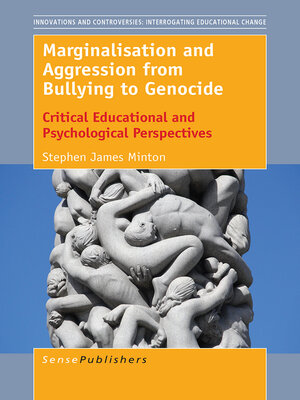 cover image of Marginalisation and Aggression from Bullying to Genocide